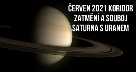Červen 2021 koridor zatmění a souboj Saturna s Uranem