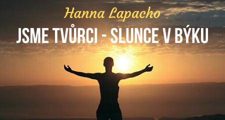 Hanna Lapacho: JSME TVŮRCI - Slunce v Býku