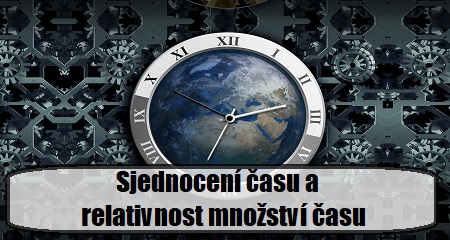 Jitka Bartošová: Sjednocení času a relativnost množství času