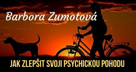 Barbora Zumotová: JAK ZLEPŠIT SVOJI PSYCHICKOU POHODU