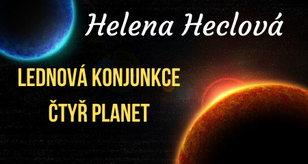 Helena Heclová: Lednová konjunkce čtyř planet