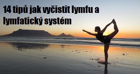 Jitka Bičíková: 14 tipů jak vyčistit lymfu a lymfatický systém