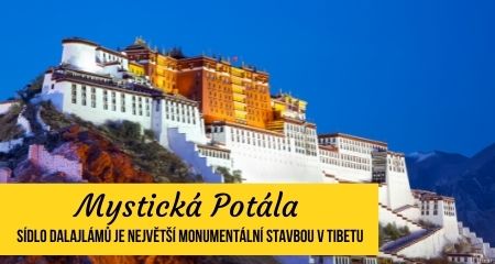 Mystická Potála: Sídlo dalajlámů je největší monumentální stavbou v Tibetu