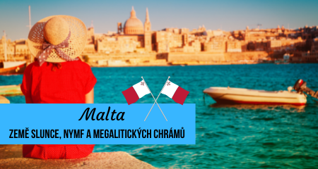 Malta – země slunce, nymf a megalitických chrámů