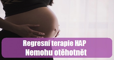  Petra Zlatohlávková: Regresní terapie HAP - Nemohu otěhotnět