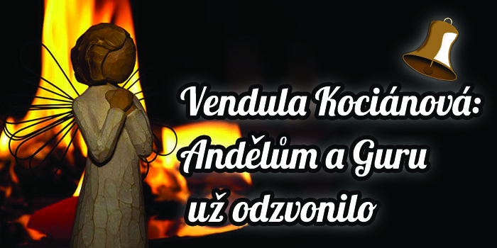 Vendula Kociánová: Andělům a Guru už odzvonilo